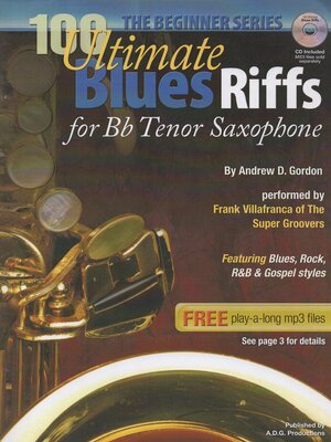 cover image of 100 Ultimate Blues Riffs for Bb (Tenor) Saxophone Beginner Series